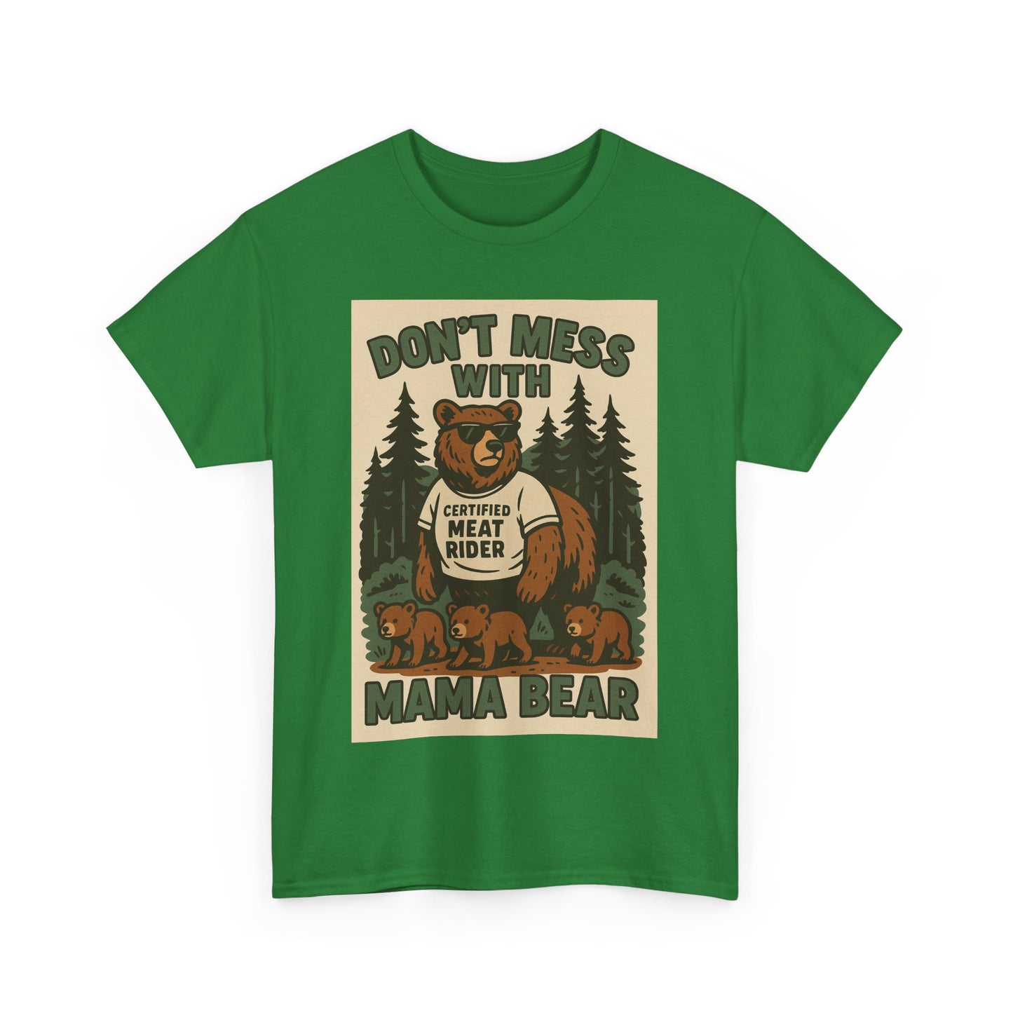 “Don’t Mess With Mama Bear” T-Shirt