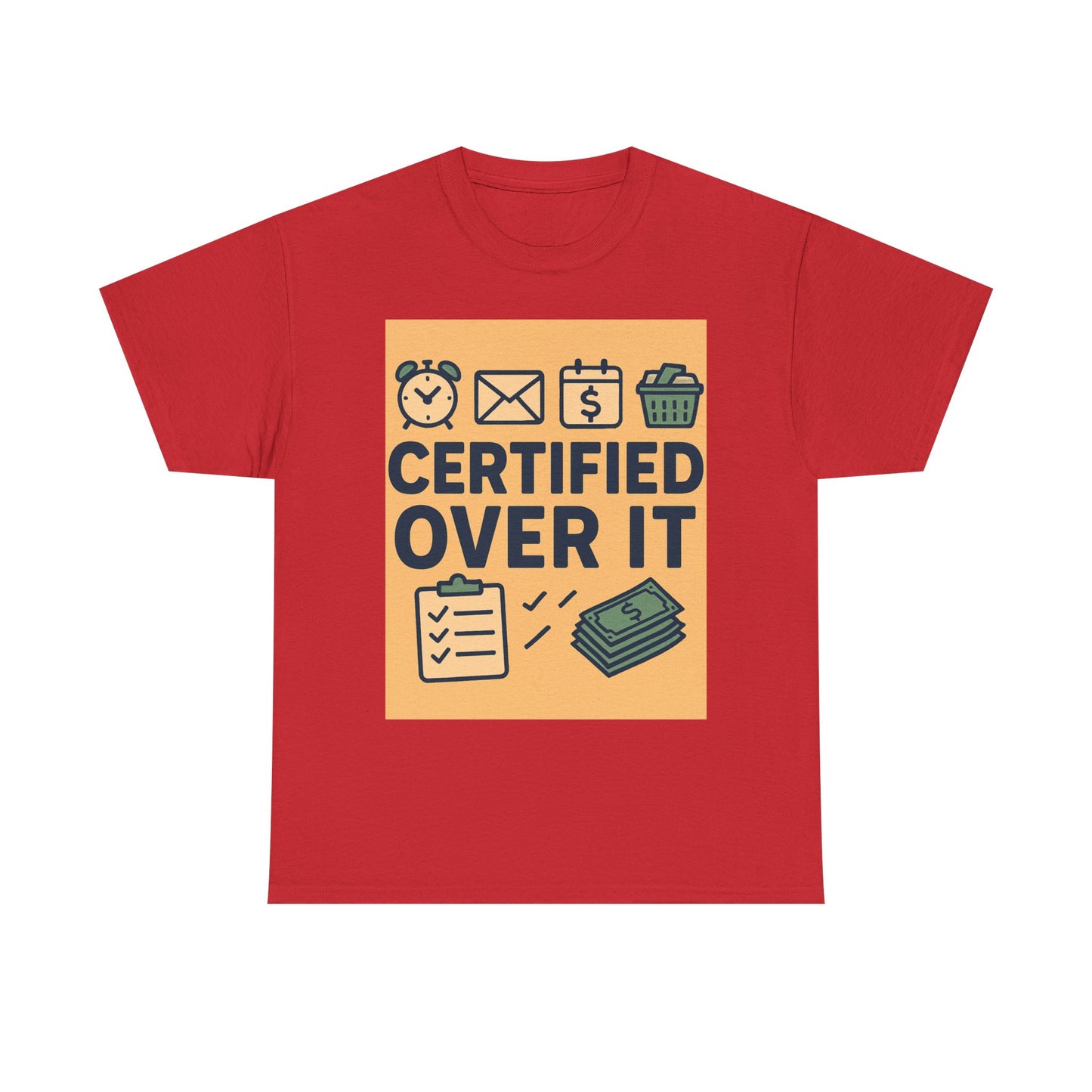 “Certified Over It” Funny Mom T-Shirt