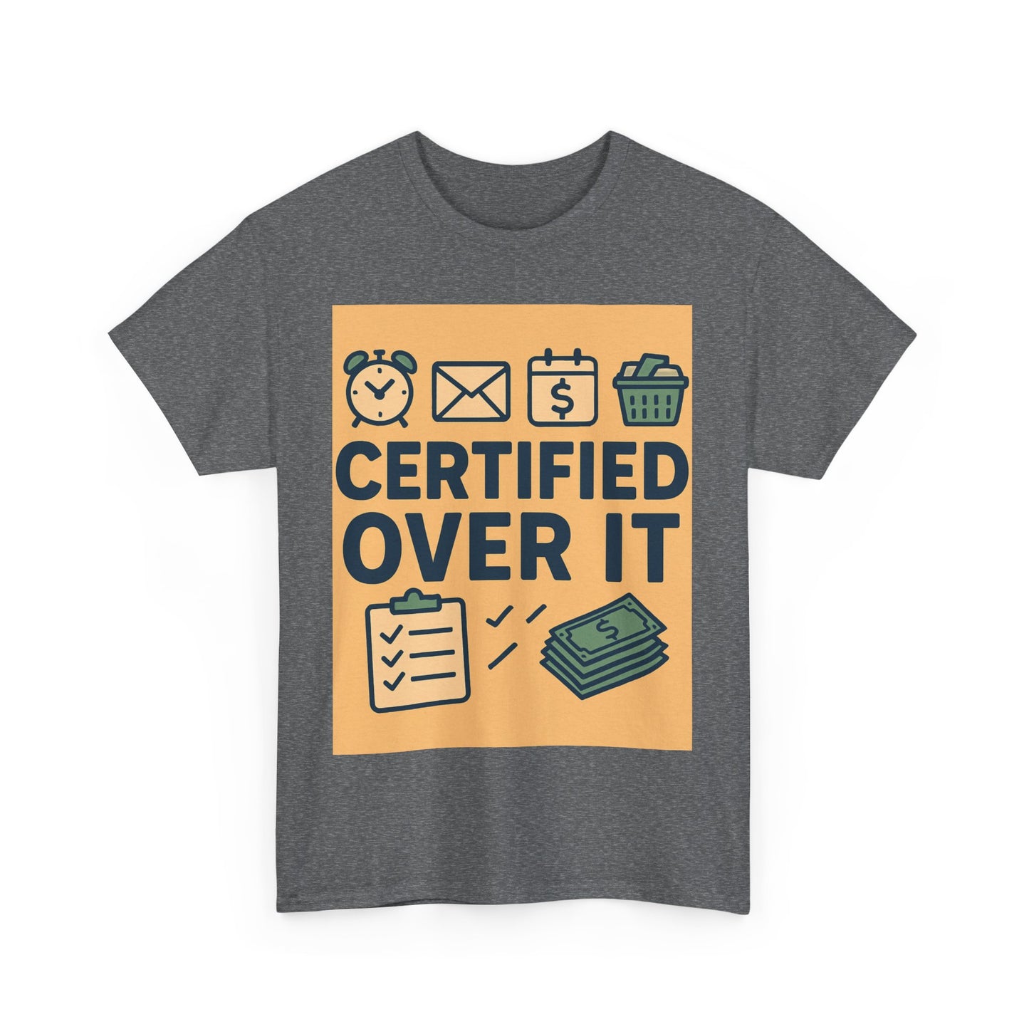 “Certified Over It” Funny Mom T-Shirt