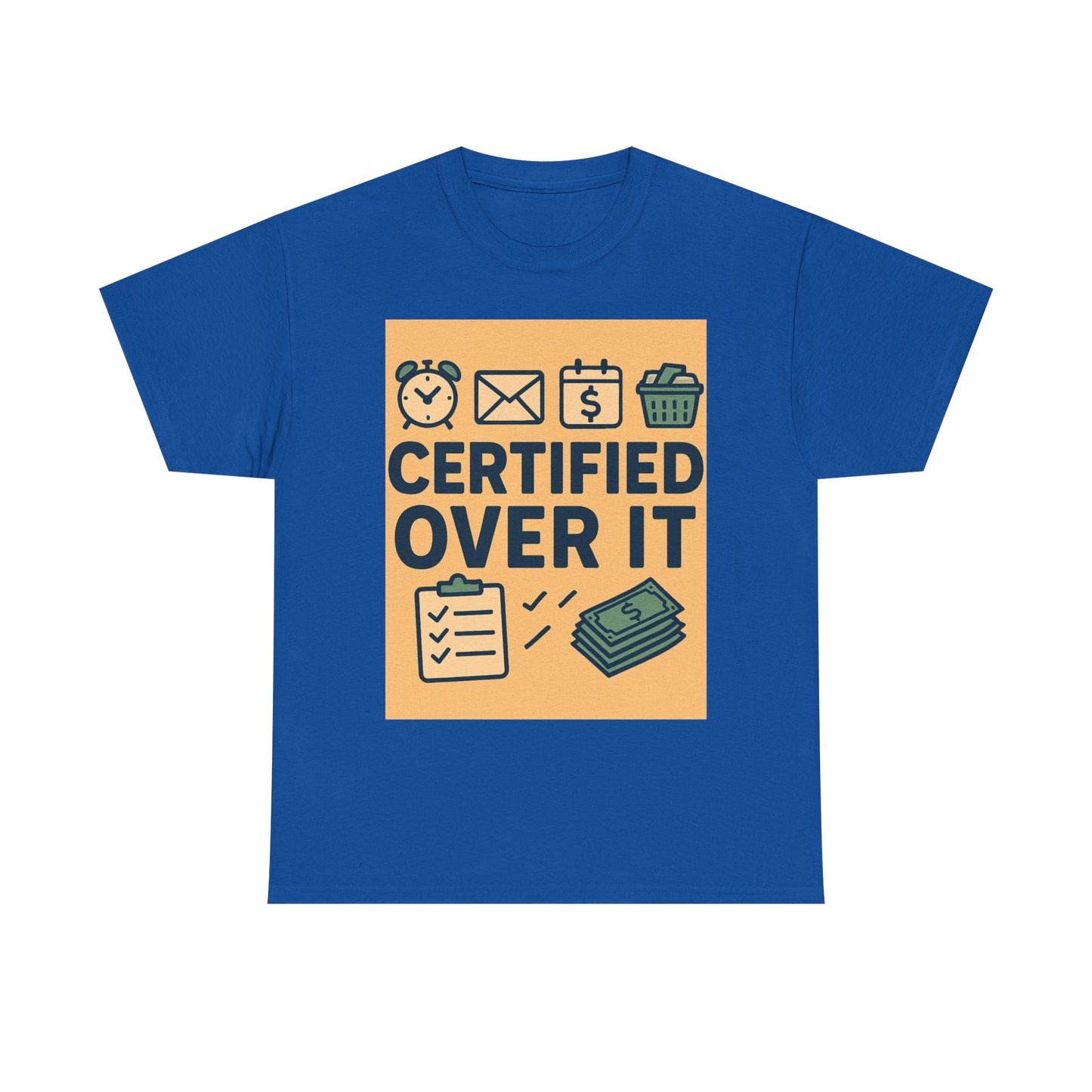 “Certified Over It” Funny Mom T-Shirt