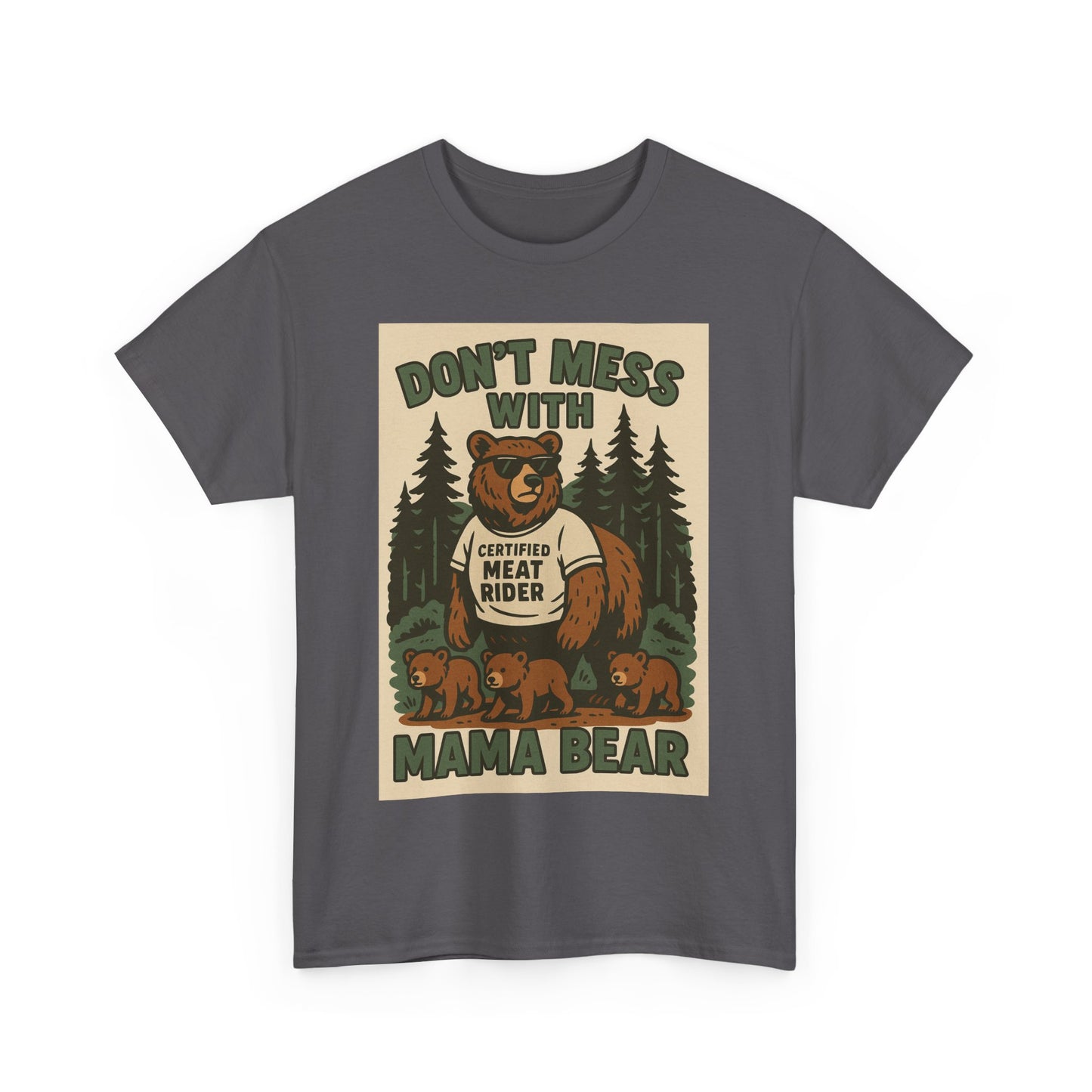 “Don’t Mess With Mama Bear” T-Shirt