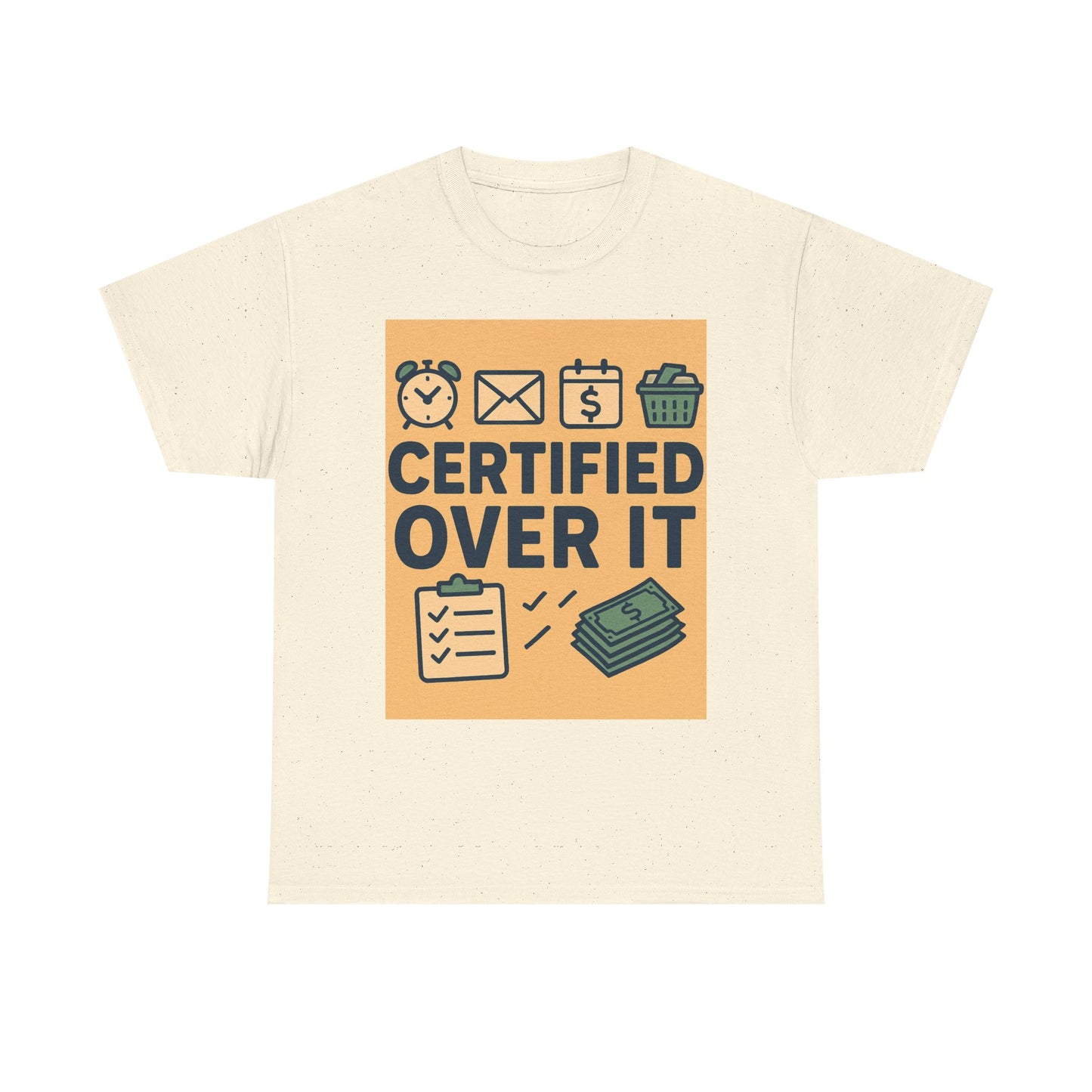 “Certified Over It” Funny Mom T-Shirt