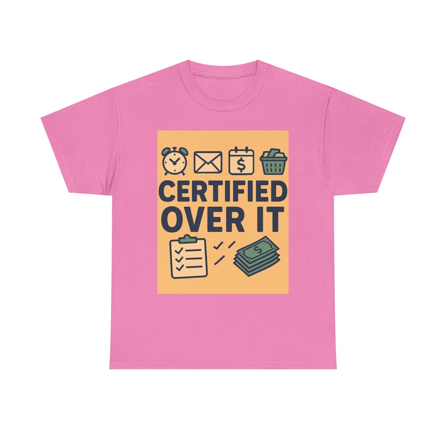 “Certified Over It” Funny Mom T-Shirt