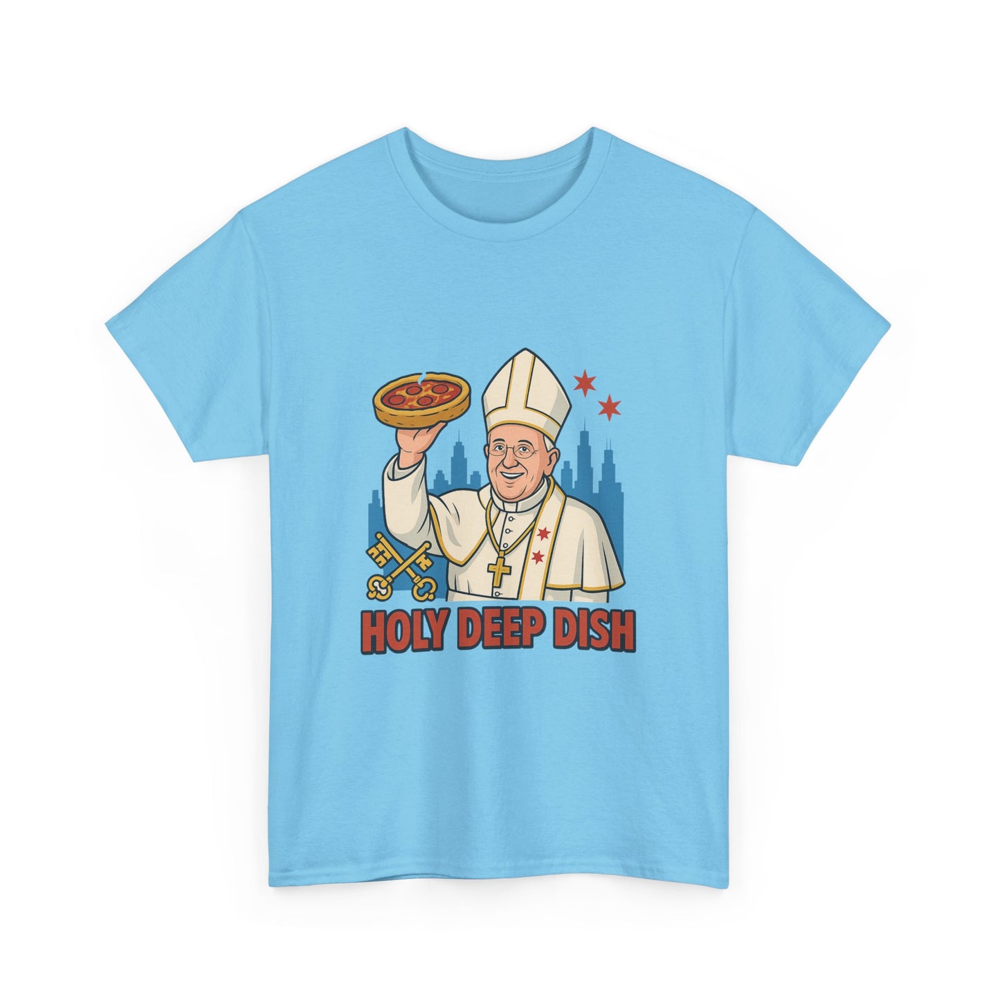 Funny Holy Deep Dish Chicago Unisex Heavy Cotton Tee, Humorous Pizza Lover Gift, Sarcastic Foodie Shirt, Novelty Graphic Tee, Hilarious