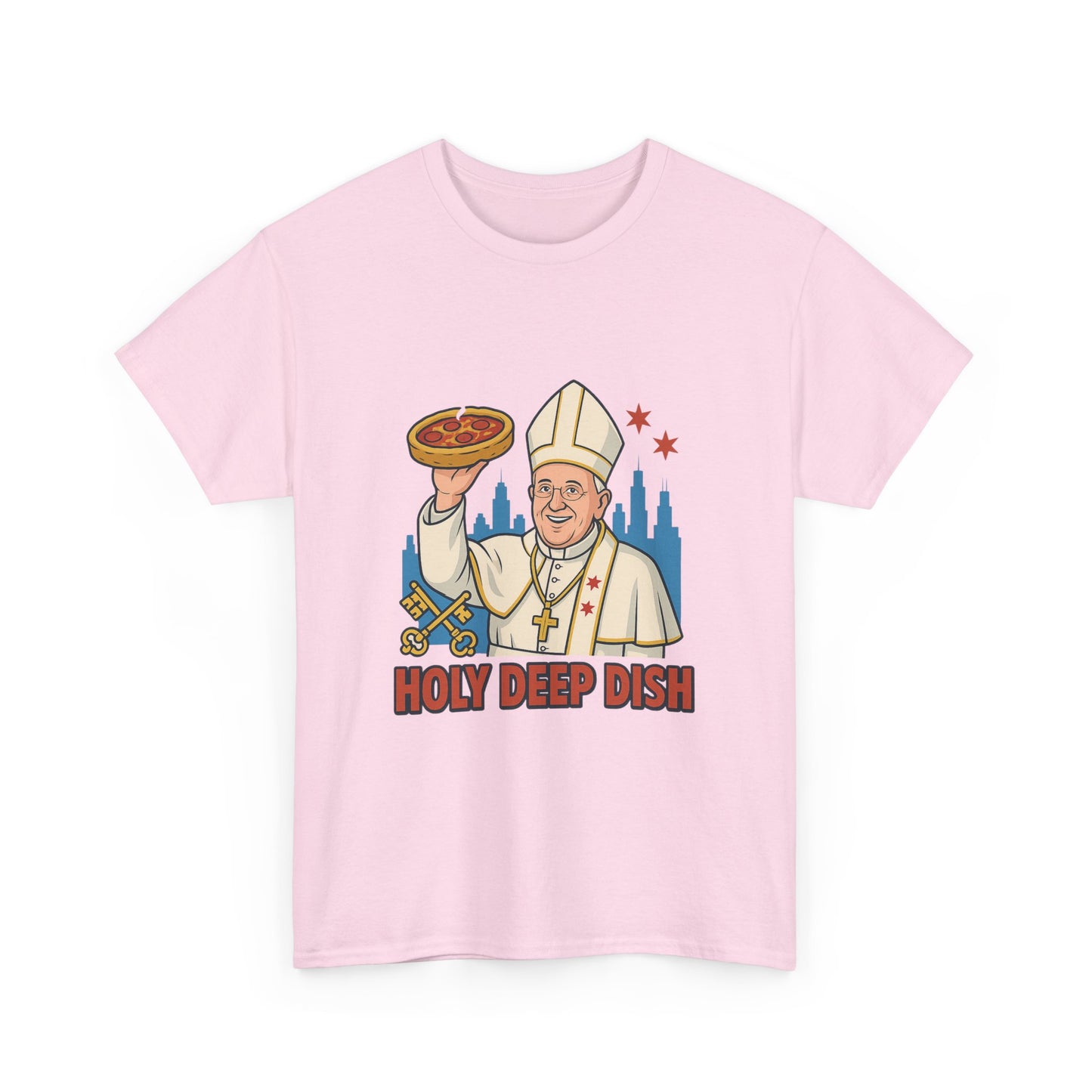 Funny Holy Deep Dish Chicago Unisex Heavy Cotton Tee, Humorous Pizza Lover Gift, Sarcastic Foodie Shirt, Novelty Graphic Tee, Hilarious