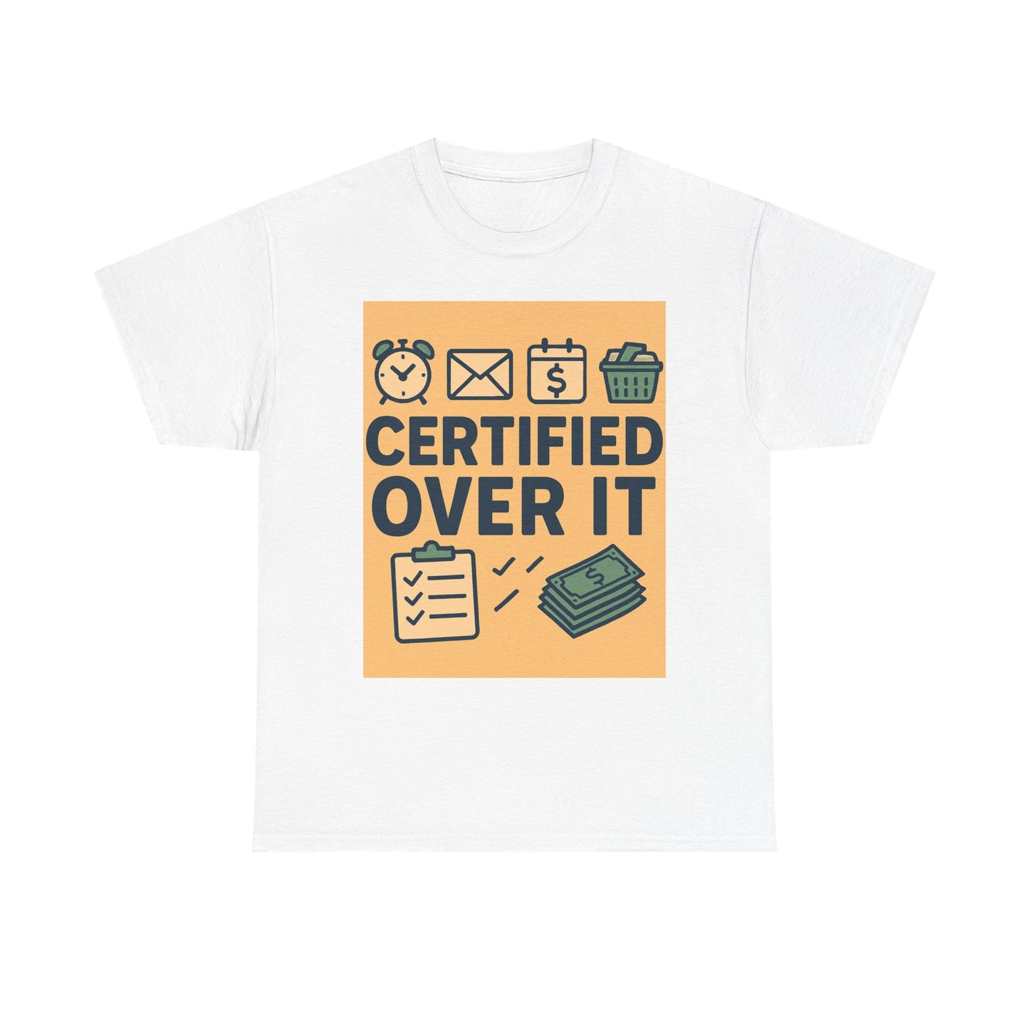 “Certified Over It” Funny Mom T-Shirt
