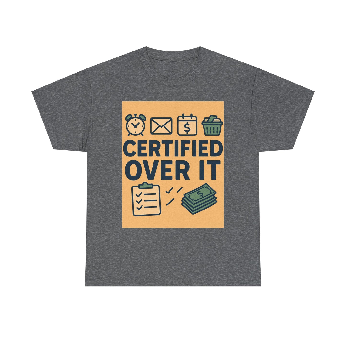 “Certified Over It” Funny Mom T-Shirt