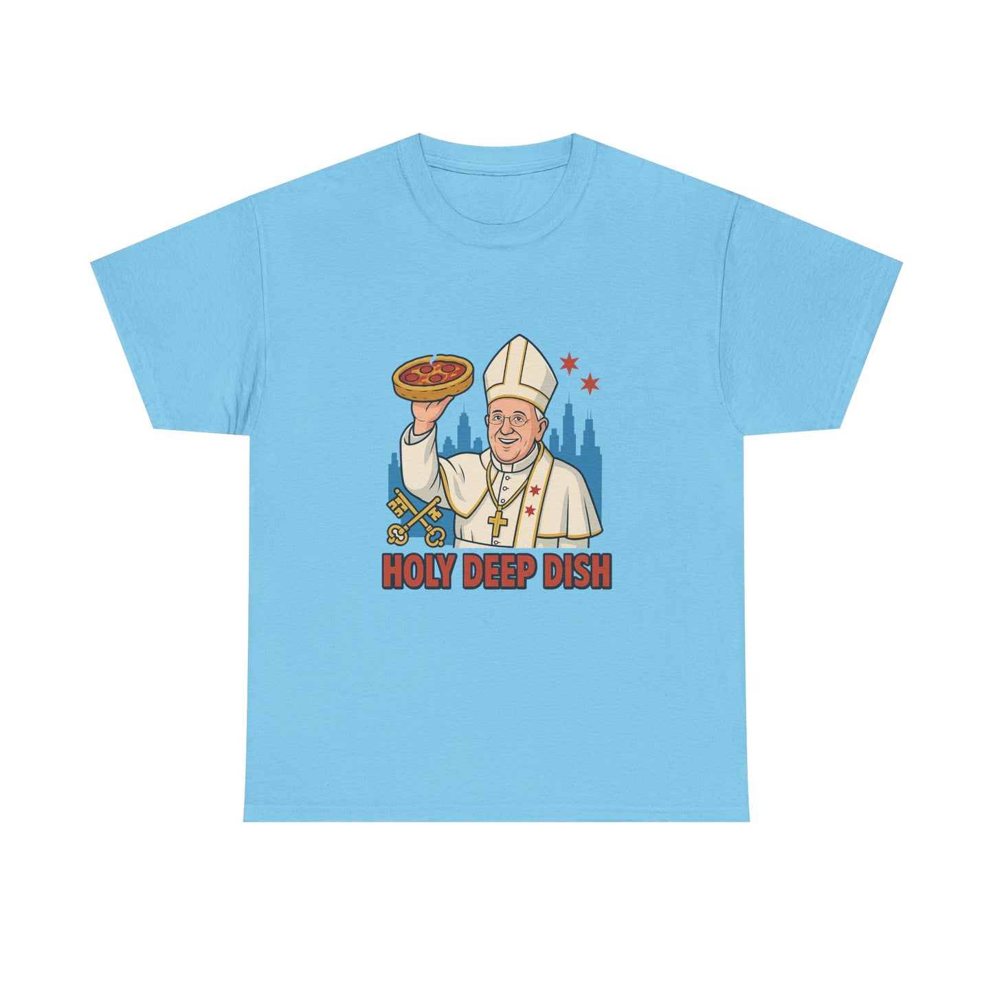 Funny Holy Deep Dish Chicago Unisex Heavy Cotton Tee, Humorous Pizza Lover Gift, Sarcastic Foodie Shirt, Novelty Graphic Tee, Hilarious