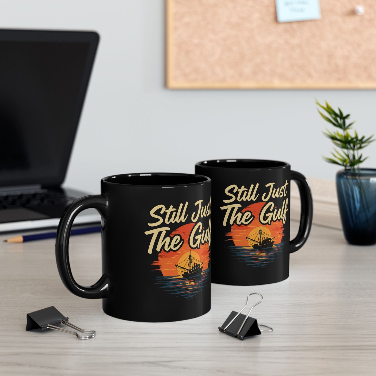 Still Just The Gulf Black Mug - 11oz & 15oz, Perfect for Coffee Lovers and Beach Enthusiasts