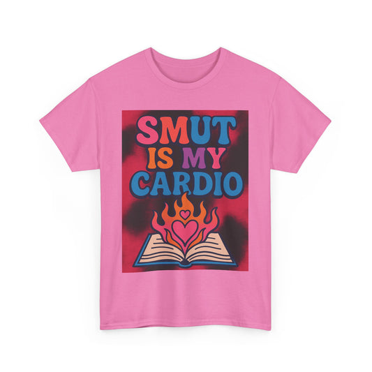 "Smut Is My Cardio – Funny Book Lover Shirt for Romance & Spicy Reads Fans"