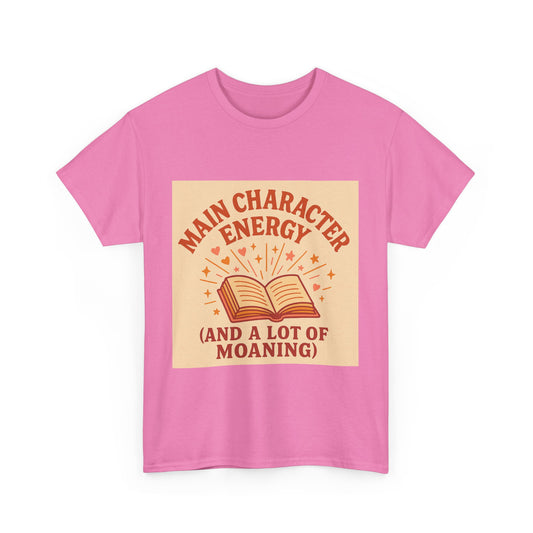 "Main Character Energy – Book Lover Shirt for Readers Who Steal the Spotlight"