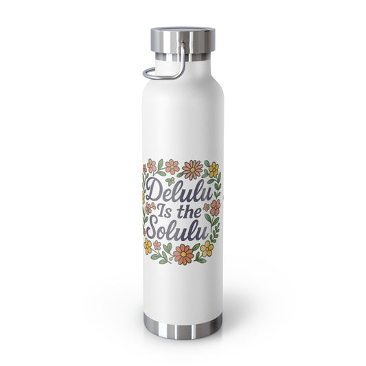 Delulu is the Solulu Floral Insulated Water Bottle with Motivational Quote, 22oz Copper Vacuum Flask, Eco-Friendly Gift for Her, Summer Hydration, Nature [...]